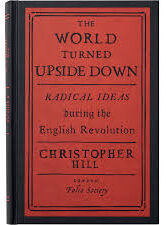 Christopher Hill World turned upside down e1610672308628 - Introduction to Astrology: Freedom! Uranus