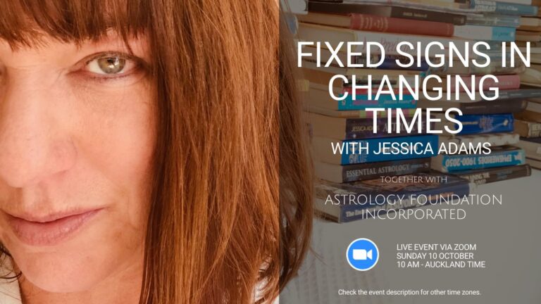 Fixed Signs for Changing Times Zoom event with Astrology Foundation NZ