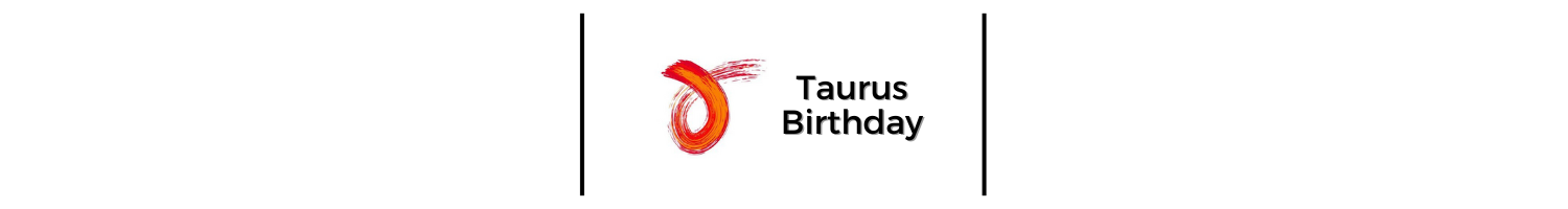 Taurus Banner - Birthday Horoscopes