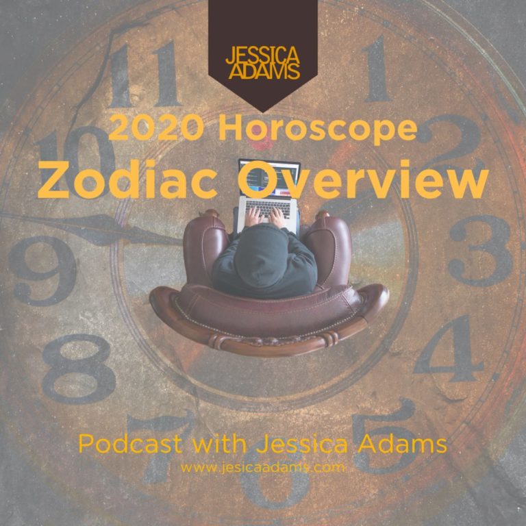 Jessica Adams Podcast 2020 Zodiac Overview 768x768 - The Astrology Blog