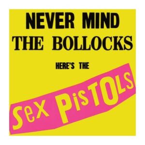 the sex pistols never mind the bollocks 300x300 - Chiron in Aries 2018 to 2026